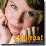the chillcast with anji bee