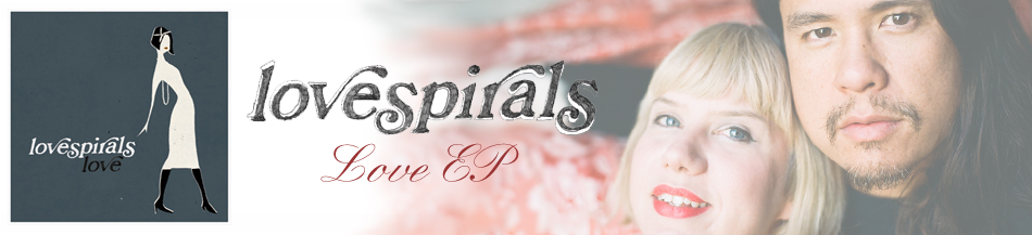 Lovespirals ‘Love EP’ Out Now